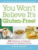 You Won't Believe It's Gluten-Free! (eBook, ePUB)