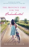 The Provence Cure for the Brokenhearted (eBook, ePUB)