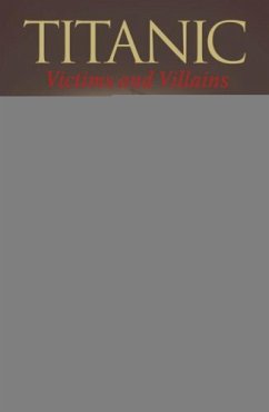 Titanic: Victims and Villains (eBook, ePUB) - Molony, Senan