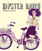 Hipster Haiku (eBook, ePUB)