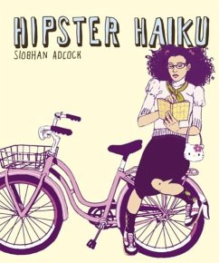 Hipster Haiku (eBook, ePUB) - Adcock, Siobhan