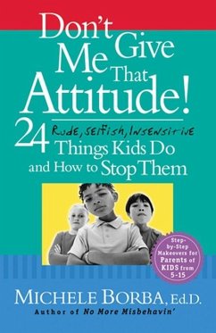 Don't Give Me That Attitude! (eBook, PDF) - Borba, Michele