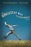 The Greatest Man in Cedar Hole (eBook, ePUB) The Greatest Man in Cedar Hole (eBook, ePUB)