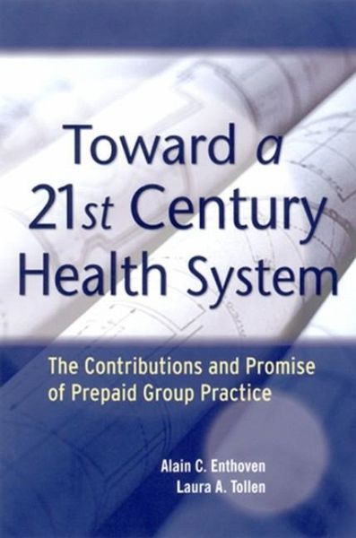 Toward a 21st Century Health System (eBook, PDF) Toward a 21st Century Health System (eBook, PDF)
