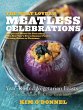 The Meat Lover's Meatless Celebrations... - Bild 1