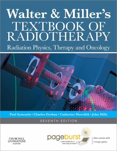 Walter and Miller's Textbook of Radiotherapy E-book (eBook, ePUB) - Symonds TD MD FRCP FRCR, Paul R; Deehan, Charles; Meredith MPH, Ba; Mills MIPEM CPhys, John A