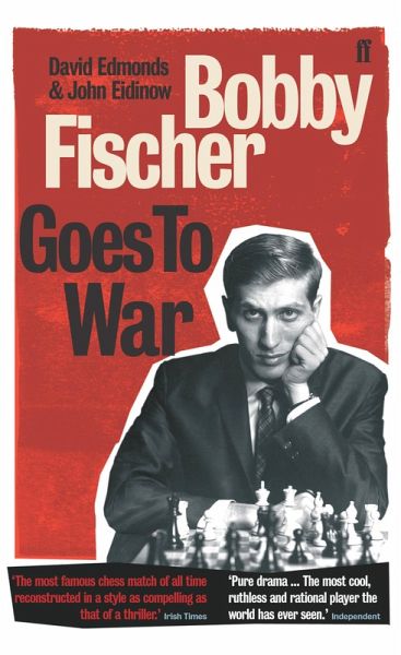 Bobby Fischer Goes to War (eBook, ePUB) Bobby Fischer Goes to War (eBook, ePUB)