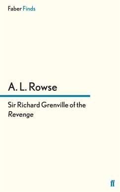 Sir Richard Grenville of the Revenge (eBook, ePUB) - Rowse, A. L.