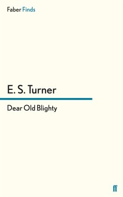 Dear Old Blighty (eBook, ePUB) - Turner, E. S.
