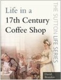 Life in a 17th Century Coffee Shop (eBook, ePUB)
