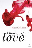 A Theology of Love (eBook, PDF) A Theology of Love (eBook, PDF)