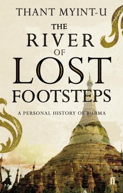 The River of Lost Footsteps (eBook, ePUB) - Myint-U, Thant