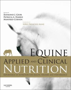 Equine Applied and Clinical Nutrition E-Book (eBook, ePUB) - Geor, Raymond J.; Coenen, Manfred; Harris, Patricia