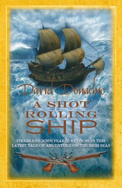 A Shot Rolling Ship (eBook, ePUB) - Donachie, David