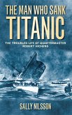 The Man Who Sank Titanic (eBook, ePUB)