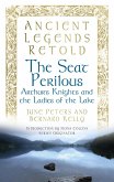 Ancient Legends Retold: The Seat Perilous (eBook, ePUB)