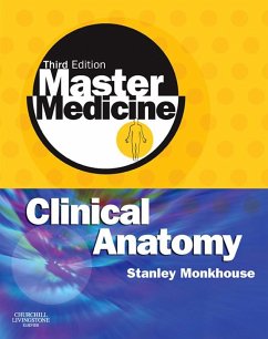 Master Medicine: Clinical Anatomy (eBook, ePUB) - Monkhouse MA, Mb