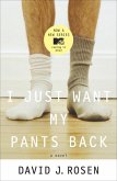 I Just Want My Pants Back (eBook, ePUB)