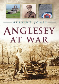 Anglesey at War (eBook, ePUB) - Jones, Geraint