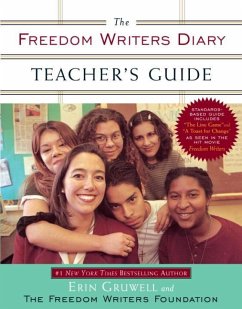 The Freedom Writers Diary Teacher's Guide (eBook, ePUB) - Gruwell, Erin; The Freedom Writers