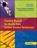 Training Manual for Health Care Central Service Technicians (eBook, PDF)