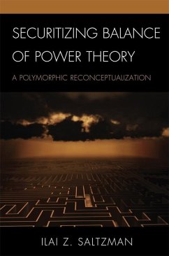 Securitizing Balance of Power Theory (eBook, ePUB) - Saltzman, Ilai Z.