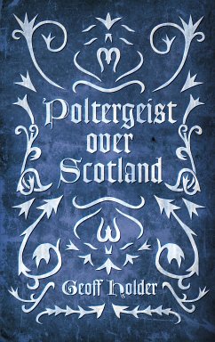 Poltergeist Over Scotland (eBook, ePUB) - Holder, Geoff