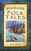 Highland Folk Tales (eBook, ePUB)