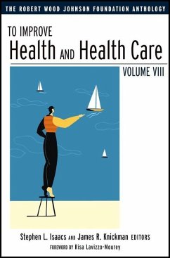 To Improve Health and Health Care (eBook, PDF)