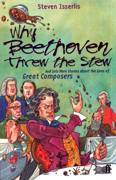 Why Beethoven Threw the Stew (eBook, ePUB)