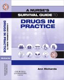 A Nurse's Survival Guide to Drugs in Practice E-BOOK (eBook, ePUB)