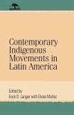 Contemporary Indigenous Movements in Latin America (eBook, ePUB)