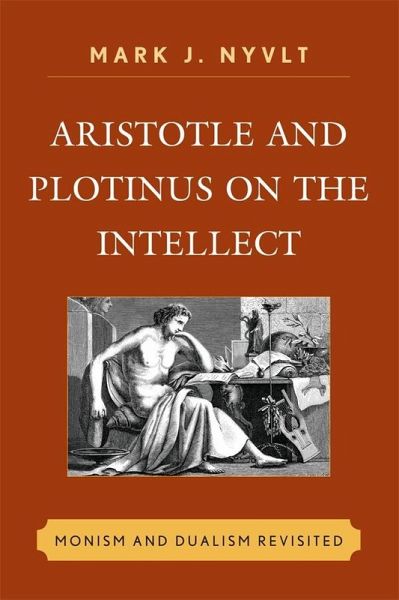 Aristotle and Plotinus on the Intellect (eBook, ePUB) Aristotle and Plotinus on the Intellect (eBook, ePUB)