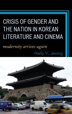Cover Crisis of Gender and the Nation in Korean Literature and Cinema (eBook, ePUB)