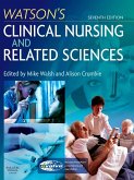 Watson's Clinical Nursing and Related Sciences E-Book (eBook, ePUB)
