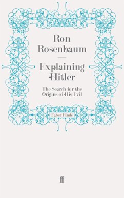 Explaining Hitler (eBook, ePUB) - Rosenbaum, Ron