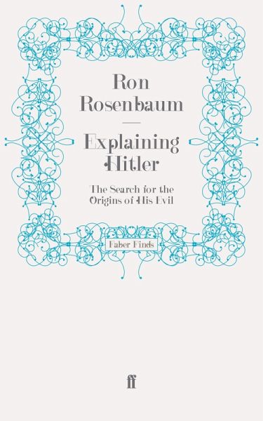 Explaining Hitler (eBook, ePUB) Explaining Hitler (eBook, ePUB)