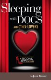 Sleeping With Dogs and Other Lovers (eBook, ePUB)