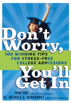 Don't Worry, You'll Get In (eBook, ePUB) - Doe, Mimi; Hernandez, Michele A.