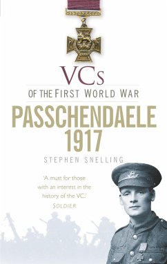 VCs of the First World War: Passchendaele 1917 (eBook, ePUB) - Snelling, Stephen