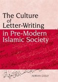 Culture of Letter-Writing in Pre-Modern Islamic Society (eBook, PDF) Culture of Letter-Writing in Pre-Modern Islamic Society (eBook, PDF)