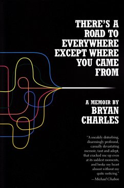 Cover There's a Road to Everywhere Except Where You Came From (eBook, ePUB)