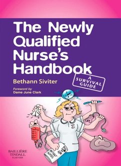 The Newly Qualified Nurse's Handbook E-Book (eBook, ePUB) - Siviter, Bethann