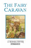 The Fairy Caravan (eBook, ePUB)