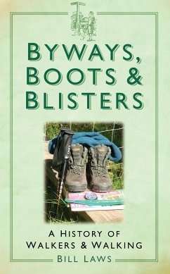 Byways, Boots and Blisters (eBook, ePUB) - Laws, Bill