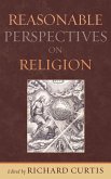 Reasonable Perspectives on Religion (eBook, ePUB) Reasonable Perspectives on Religion (eBook, ePUB)