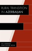 Rural Transition in Azerbaijan (eBook, ePUB)