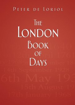 The London Book of Days (eBook, ePUB) - Loriol, Peter de