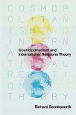 Cosmopolitanism and International Relations Theory (eBook, PDF)