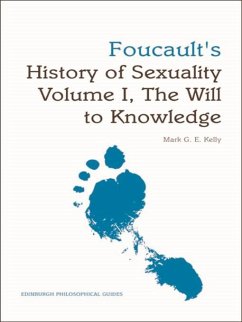 Foucault's History of Sexuality Volume I, The Will to Knowledge (eBook, PDF) - Kelly, Mark G. E.